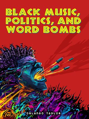 cover image of Black Music, Politics, and Word Bombs